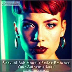 Bisexual Bob Haircut Styles: Embrace Your Authentic Look